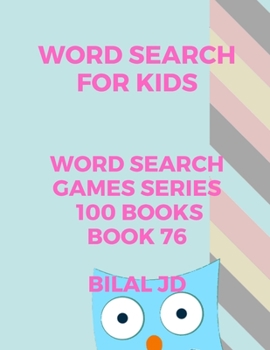 word search for kids: all ages puzzles, brain games, word scramble, Sudoku, mazes, mandalas, coloring book, workbook, activity book, (8.5"x 11"), ... Hours of Fun!, (word search games)