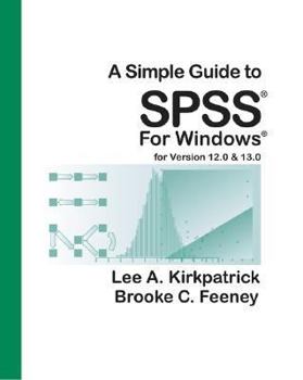 Paperback A Simple Guide to SPSS for Windows: For Versions 12.0 and 13.0 Book