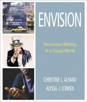 Paperback Envision: Persuasive Writing in a Visual World Book