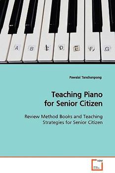 Paperback Teaching Piano for Senior Citizen Book