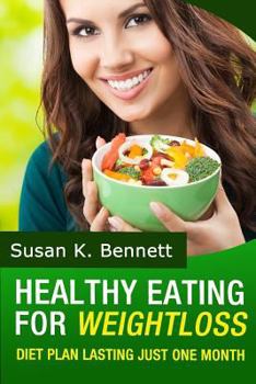 Paperback Healthy Eating: Diet Plan Lasting Just One Month! Book