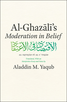 Paperback Al-Ghazali's Moderation in Belief Book