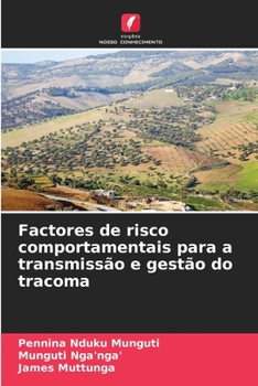 Paperback Factores de risco comportamentais para a transmissão e gestão do tracoma [Portuguese] Book
