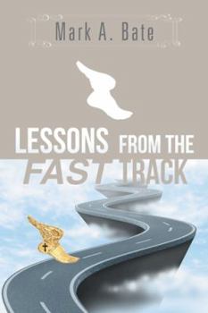 Paperback Lessons from the Fast Track: 7 Lessons for Navigating Your Career Book