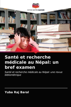 Paperback Santé et recherche médicale au Népal: un bref examen [French] Book