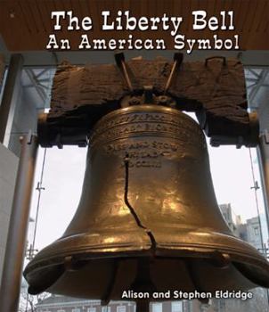 Paperback The Liberty Bell: An American Symbol Book