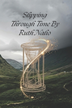 Paperback Slipping Through Time: Time Travel Romance Book