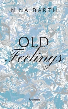 Paperback Old Feelings [German] Book