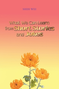 Paperback What We Can Learn From Short Stories And Jokes Book