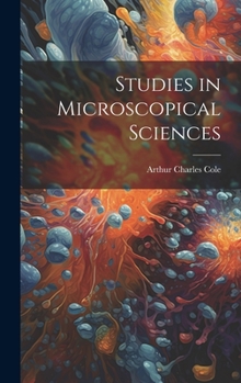 Hardcover Studies in Microscopical Sciences Book