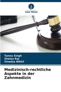 Medizinisch-rechtliche Aspekte in der Zahnmedizin (German Edition)