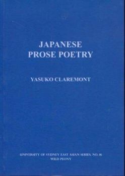 Paperback Japanese Prose Poetry (University of Sydney East Asian) Book