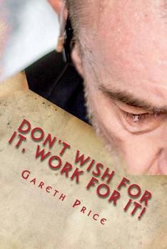 Paperback Don't wish for it, work for it! Book