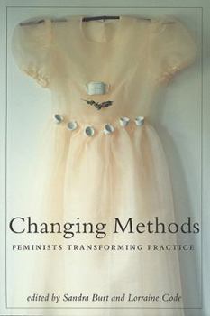 Paperback Changing Methods: Feminists Transforming Practice Book