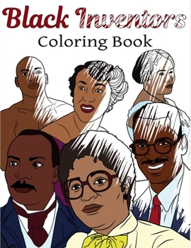 Paperback Black Inventors Coloring Book: Adult Colouring Fun, Black History, Stress Relief Relaxation and Escape Book