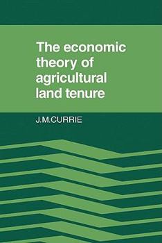 Paperback The Economic Theory of Agricultural Land Tenure Book