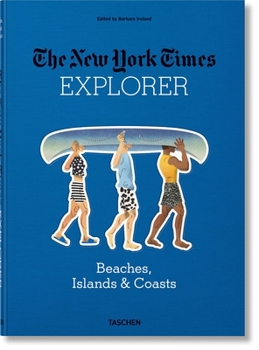 Hardcover The New York Times Explorer. Beaches, Islands & Coasts Book