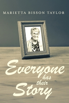 Paperback Everyone Has Their Story Book