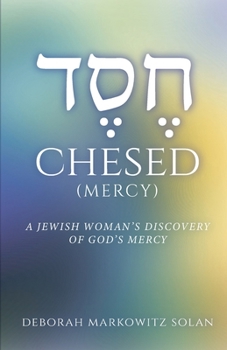 Paperback Chesed: A Jewish Woman's Discovery of God's Mercy Book