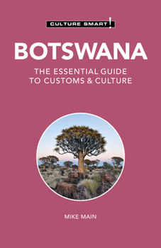 Culture Smart! Botswana: A Quick Guide to Customs & Etiquette (Culture Smart) - Book  of the Culture Smart!