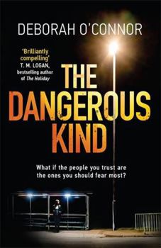Paperback The Dangerous Kind: The thriller that will make you second-guess everyone you meet Book