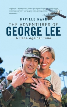 Paperback The Adventures of George Lee: A Race Against Time Book