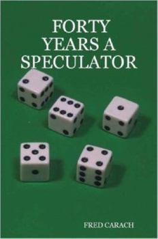 Paperback Forty Years a Speculator Book