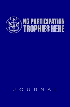 No Participation Trophies Here Navy Journal