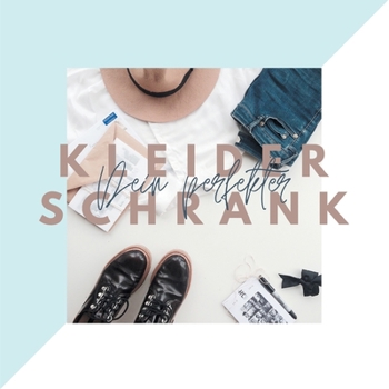 Paperback Dein perfekter Kleiderschrank [German] Book