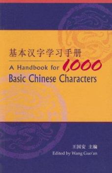 Paperback A Handbook for 1,000 Basic Chinese Characters Book