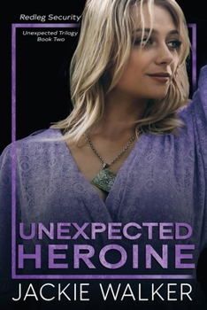Unexpected Heroine: An age gap forbidden romance (Redleg Security (Original Covers))