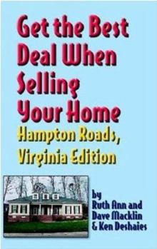 Paperback Get the Best Deal When Selling Your Home Hampton Roads, Virginia Edition Book