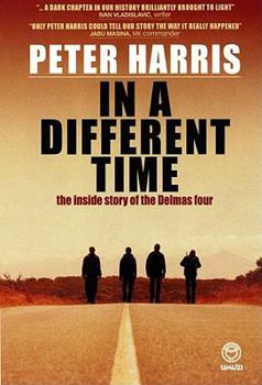 Paperback In a Different Time: The Inside Story of the Delmas Four Book