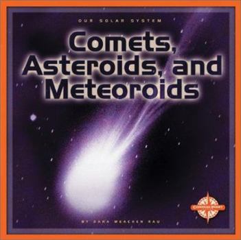 Hardcover Comets, Asteroids, and Meteoroids Book