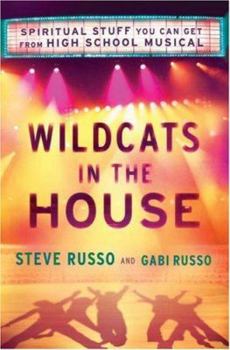 Paperback Wildcats in the House: Spiritual Stuff You Can Get from High School Musical Book