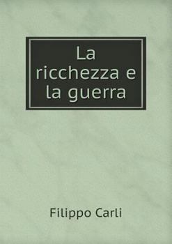 Paperback La ricchezza e la guerra [Italian] Book