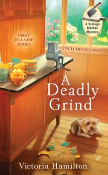 A Deadly Grind - Book #1 of the Vintage Kitchen Mystery