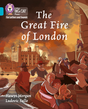 Paperback Collins Big Cat Phonics for Letters and Sounds - The Great Fire of London: Band 7/Turquoise Book