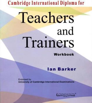 Paperback Cambridge International Diploma for Teachers and Trainers Workbook Book