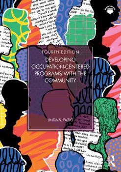 Paperback Developing Occupation-Centered Programs with the Community Book