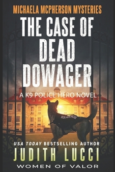 Paperback The Case of the Dead Dowager: A Michaela McPherson Mystery Book