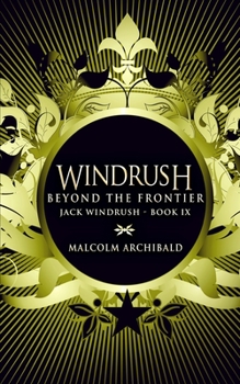 Paperback Beyond The Frontier (Jack Windrush Book 9) Book