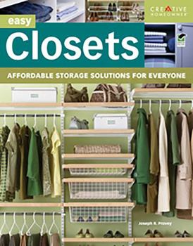 Paperback Easy Closets: Affordable Storage Solutions for Everyone Book