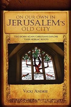 Paperback On Our Own in Jerusalem's Old City Book