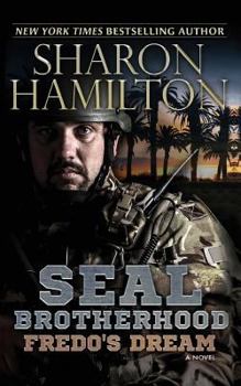 Fredo's Dream: Seal Brotherhood - Book #16 of the SEAL Brotherhood