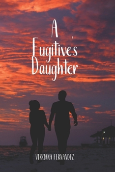 Paperback A Fugitive's Daughter Book