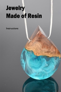 Jewelry Made of Resin: Instructions: Black and White