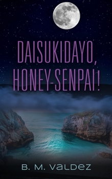 Paperback Daisukidayo, Honey-Senpai! Book