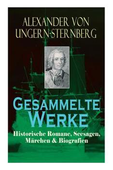 Paperback Gesammelte Werke: Historische Romane, Seesagen, Märchen & Biografien: Der fliehende Holländer, Die rote Perle, Liselotte, Tutu, Klabaute Book