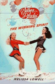The Winning Spirit (Silver Blades) - Book #12 of the Silver Blades